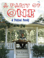 A Party of One: A Political Parody