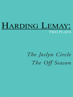 The Joslyn Circle and the off Season: Two Plays