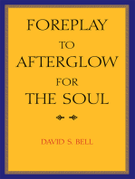 Foreplay to Afterglow for the Soul