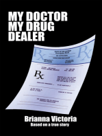 My Doctor My Drug Dealer