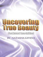 Uncovering True Beauty: First Natural Then Spiritual