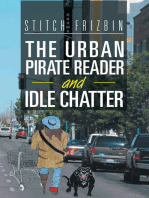 The Urban Pirate Reader and Idle Chatter