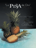 ''La Piña De Oro'': ''The Golden Pineapple''