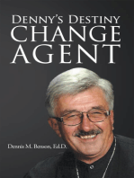 Denny's Destiny: Change Agent