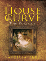 The House in the Curve: The Portrait