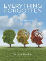 Everything Forgotten: The Conversation