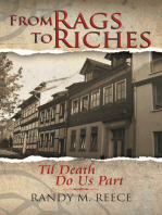 From Rags to Riches: Til Death Do Us Part