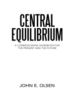 Central Equilibrium: A Common Sense Handbook for the Present and the Future