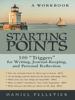 Starting Points: 100 Triggers for Writing, Journal-Keeping, and Personal Reflection