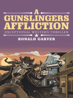 A Gunslingers Affliction: Exceptional Western Thriller