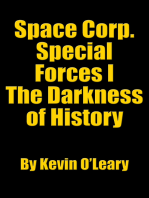 Space Corp. Special Forces I: The Darkness of History