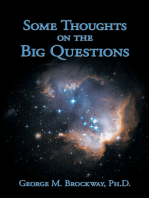 Some Thoughts on the Big Questions