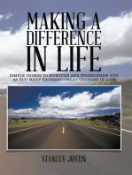 Making a Difference in Life: Simple Things to Nurture and Strengthen You as You Make Extraordinary Changes in Life