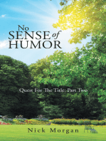 No Sense of Humor: Quest for the Title: Part Two