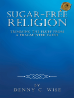 Sugar-Free Religion: Trimming the Fluff from a Fragmented Faith