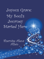 Joyous Grace: My Soul’S Journey Started Here