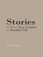 Stories of What They Couldn’T or Wouldn’T Tell