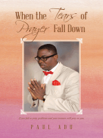 When the Tears of Prayer Fall Down