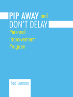 Pip Awayand Don't Delay: Personal Improvement Program