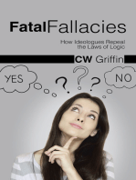 Fatal Fallacies: How Ideologues Repeal the Laws of Logic