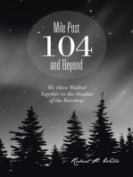 Mile Post 104 and Beyond