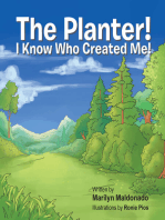 The Planter!: I Know Who Created Me!