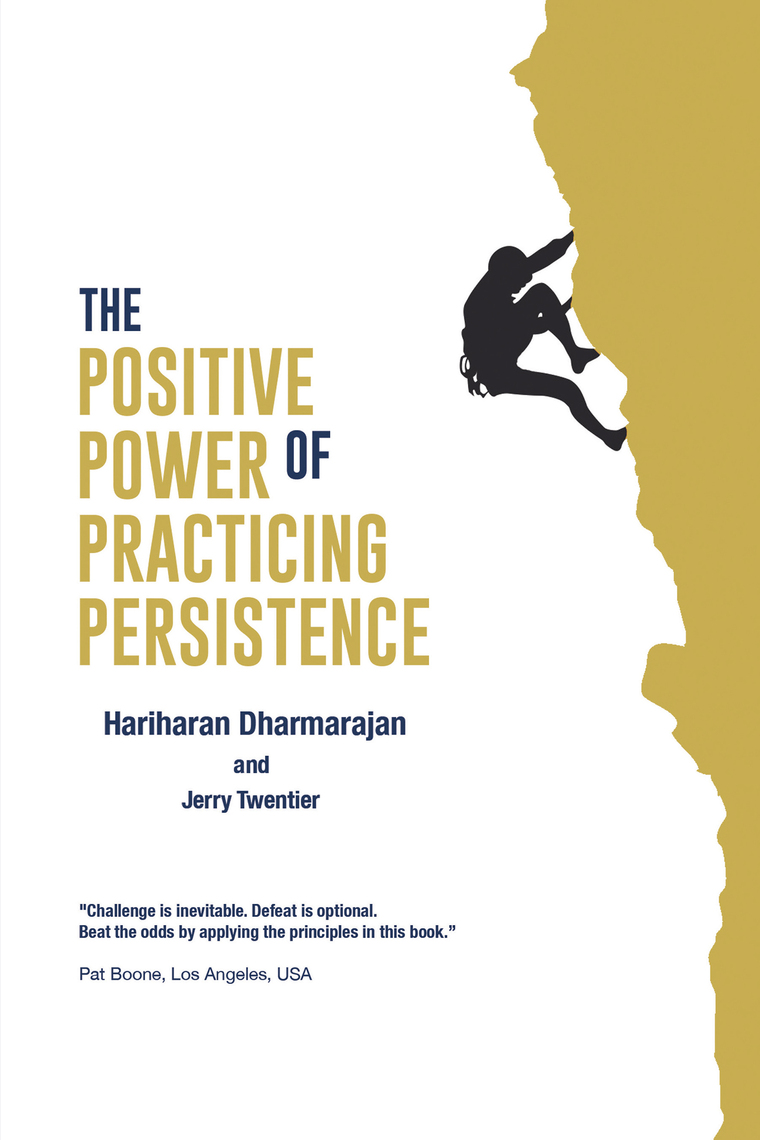 The Positive Power of Practicing Persistence by Hariharan Dharmarajan ...