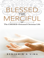 Blessed the Merciful: The Chesed-Oriented Christian Life