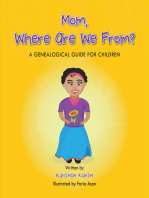 Mom, Where Are We From?: A Genealogical Guide for Children