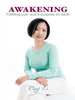 Awakening: Fulfilling Your Soul’S Purpose on Earth