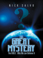 The Great Mystery: The Bible : Why We Can Believe It