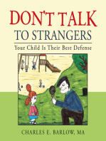 Don’T Talk to Strangers: Your Child Is Their Best Defense