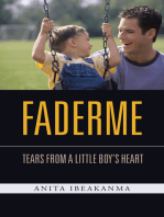 Faderme: Tears from a Little Boy’S Heart