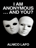 I Am Anonymous … and You?