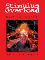 Stimulus Overload: Survival Manual