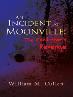 An Incident at Moonville:The Conductor's Revenge
