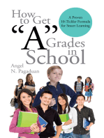 How to Get ''A'' Grades in School: A Proven 10-Tickler Formula for Smart Learning
