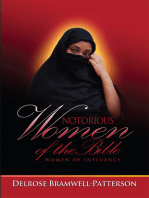 Notorious Women of the Bible:Women of Influence: Women of Influence