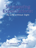 Surpassing Expectations: My Life Without Sight