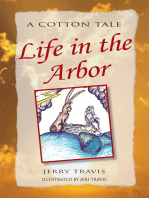 Life in the Arbor: A Cotton Tale