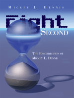 Eight Second: The Resurrection of Mickey L. Dennis