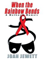 When the Rainbow Bends: A Mother's Memoir