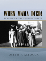 When Mama Died!: An Autobiography by Joseph P. Allocca