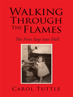 Walking Through the Flames: The First Step into Hell