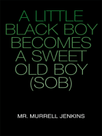 A Little Black Boy Becomes a Sweet Old Boy (Sob)