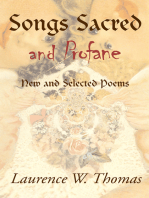 Songs Sacred and Profane - New and Selected Poems: Greenside up and Let It All Hang Out: Greenside up and Let It All Hang Out