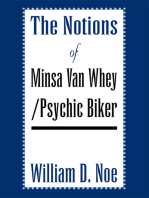 The Notions of Minsa Van Whey/Psychic Biker