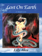 Lost on Earth or Fateful Love