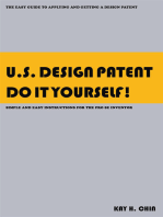 U.S. Design Patent Do It Yourself!: The Easy Guide to Applying and Getting a Design Patent <Br> Simple and Easy Instructions for the Pro Se Inventor