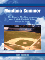 Montana Summer: The Boys in the Bus Leagues and a Mish-Mash of Other Things to Read